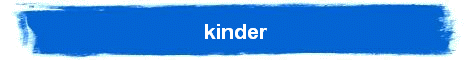 kinder